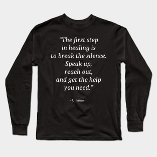 Quote about Self Injury Awareness Long Sleeve T-Shirt